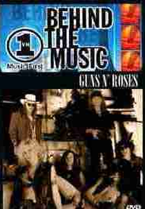 Guns N' Roses - Behind the Music (Guns N' Roses - Behind the Music)