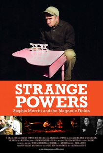 Strange Powers: Stephin Merritt and the Magnetic Fields - Poster / Capa / Cartaz - Oficial 2
