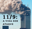 11/09: A Vida Sob Ataque
