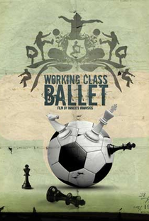 O Balé da Classe Trabalhadora  - Poster / Capa / Cartaz - Oficial 1