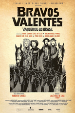 Bravos Valentes - Vaqueiros do Brasil (Bravos Valentes - Vaqueiros do Brasil)