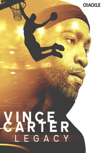 Vince Carter: Legacy - Poster / Capa / Cartaz - Oficial 1