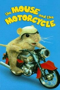The Mouse and the Motorcycle - Poster / Capa / Cartaz - Oficial 1