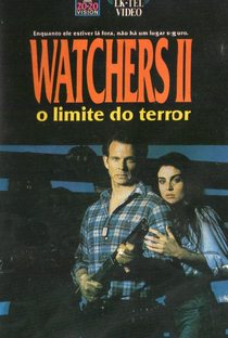Watchers 2: O Limite do Terror - Poster / Capa / Cartaz - Oficial 2