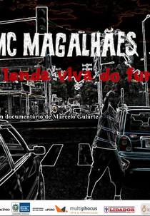 Mc Magalhães, uma lenda viva do funk (Mc Magalhães, uma lenda viva do funk)
