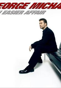 George Michael: An Easier Affair (George Michael: An Easier Affair)