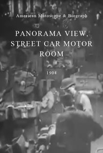 Panorama View, Street Car Motor Room - Poster / Capa / Cartaz - Oficial 2