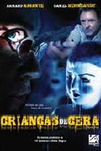  de Filme Crianças de Cera (2007)