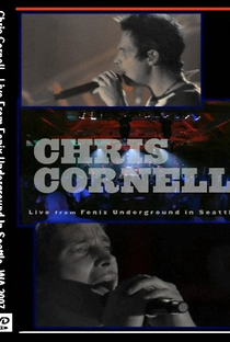 Chris Cornell: Live from the Fenix Underground - Poster / Capa / Cartaz - Oficial 1