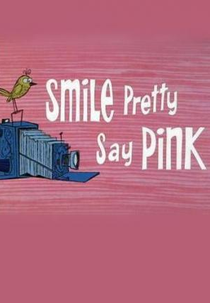 Sorria Pantera (Smile Pretty, Say Pink)