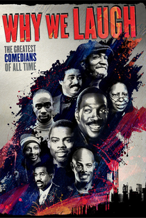 Why We Laugh: Black Comedians on Black Comedy - Poster / Capa / Cartaz - Oficial 1