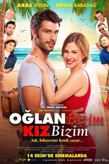 Oglan Bizim Kiz Bizim (Oğlan Bizim Kız Bizim)