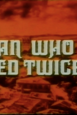 O Homem Que Morreu Duas Vezes (The Man Who Died Twice)