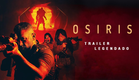 OSIRIS (2025) | Trailer Legendado