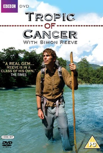 Tropic of Cancer with Simon Reeve - Poster / Capa / Cartaz - Oficial 1