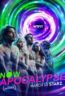 Now Apocalypse (1ª Temporada) - Poster / Capa / Cartaz - Oficial 2
