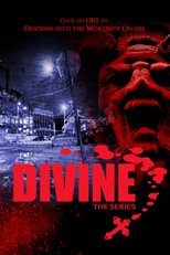 Divine: The Series (Divine: The Series)