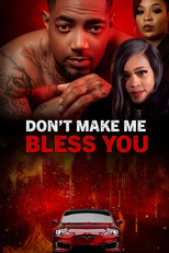 Don't Make Me Bless You (Don't Make Me Bless You)