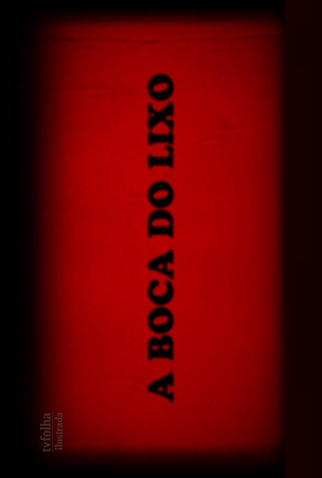 Poster 1 de Curta A Boca do Lixo (2013)