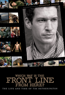 Which Way Is the Front Line from Here? The Life and Time of Tim Hetherington (Which Way Is the Front Line from Here? The Life and Time of Tim Hetherington)