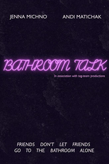 Bathroom Talk (Bathroom Talk)