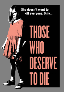 Those Who Deserve To Die (Those Who Deserve To Die)