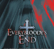Everybloody’s End