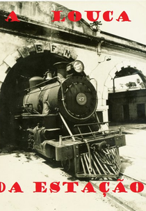 A Louca da Estação (A Louca da Estação)