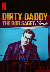 Tributo a Bob Saget (Dirty Daddy - The Bob Saget Tribute)