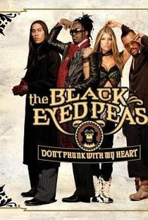 Black Eyed Peas: Don't Phunk With My Heart - Poster / Capa / Cartaz - Oficial 1