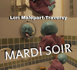 Mardi Soir