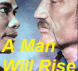 A Man Will Rise