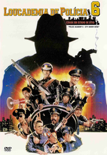 Loucademia de Polícia 6: Cidade em Estado de Sítio (Police Academy 6: City Under Siege)