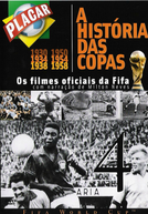 A História das Copas os Filmes Oficiais da Fifa 4 (The Legend of the Fifawordcup 1930 - 1998)