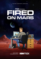 Fired on Mars (1ª Temporada) (Fired on Mars (Season 1))