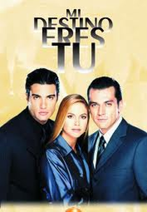 Você é meu destino (Mi destino eres tú)
