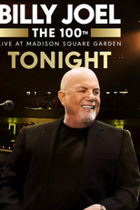 Billy Joel: The 100th - Live At Madison Square Garden (The 100th: Billy Joel at Madison Square Garden - The Greatest Arena Run of All Time)