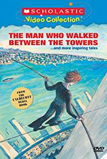 The Man Who Walked Between the Towers - Poster / Capa / Cartaz - Oficial 1