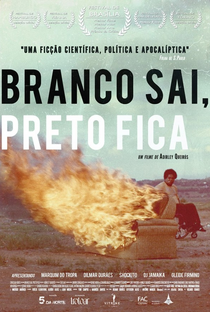 Branco Sai, Preto Fica - Poster / Capa / Cartaz - Oficial 1