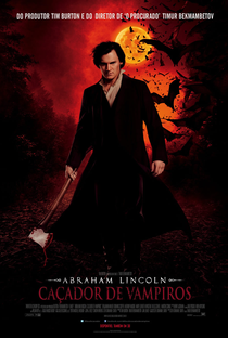 Abraham Lincoln: Caçador de Vampiros - Poster / Capa / Cartaz - Oficial 4