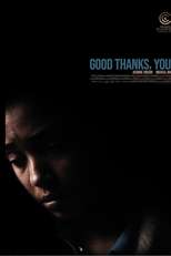 GOOD THANKS, YOU? (GOOD THANKS, YOU?)