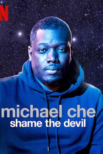 Michael Che: Shame the Devil - Poster / Capa / Cartaz - Oficial 2