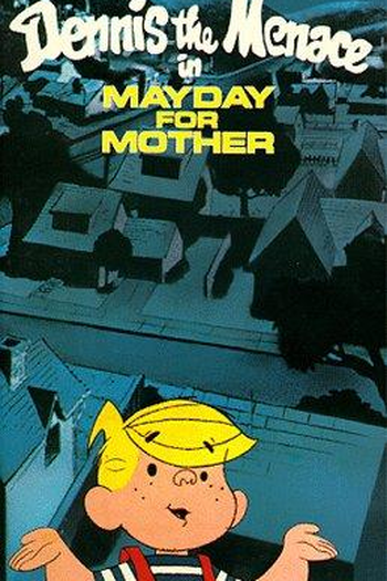 Poster de Curta Dennis - O Pimentinha em: Mayday For Mother (1981)