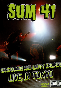 Sum 41: Sake Bombs and Happy Endings  (Sum 41: Sake Bombs and Happy Endings )