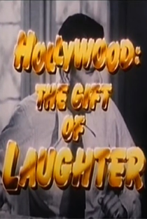 Hollywood: The Gift of Laughter - Poster / Capa / Cartaz - Oficial 1