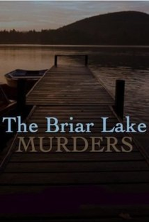 The Briar Lake Murders - Poster / Capa / Cartaz - Oficial 1
