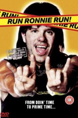 Metido em Encrenca (Run Ronnie Run)