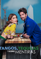 Tangos, Tequilas e Algumas Mentiras (Tangos, tequilas, y algunas mentiras)