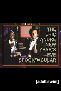 The Eric Andre New Year's Eve Spooktacular - Poster / Capa / Cartaz - Oficial 1