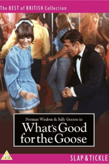 What's Good for the Goose (What's Good for the Goose)